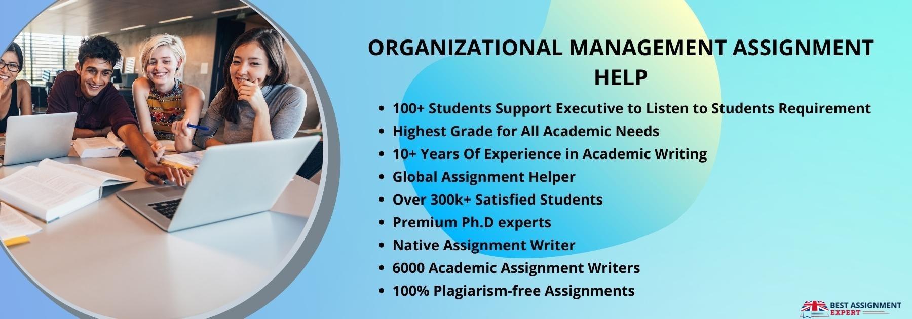 Organizational Management Assignment Help